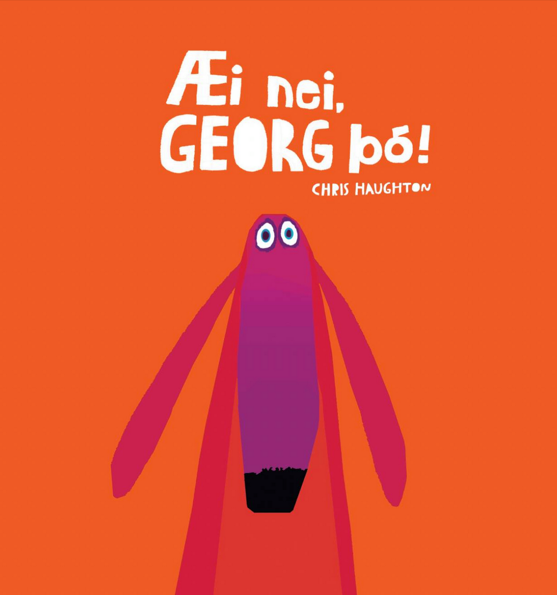 Æi nei Georg þó! 