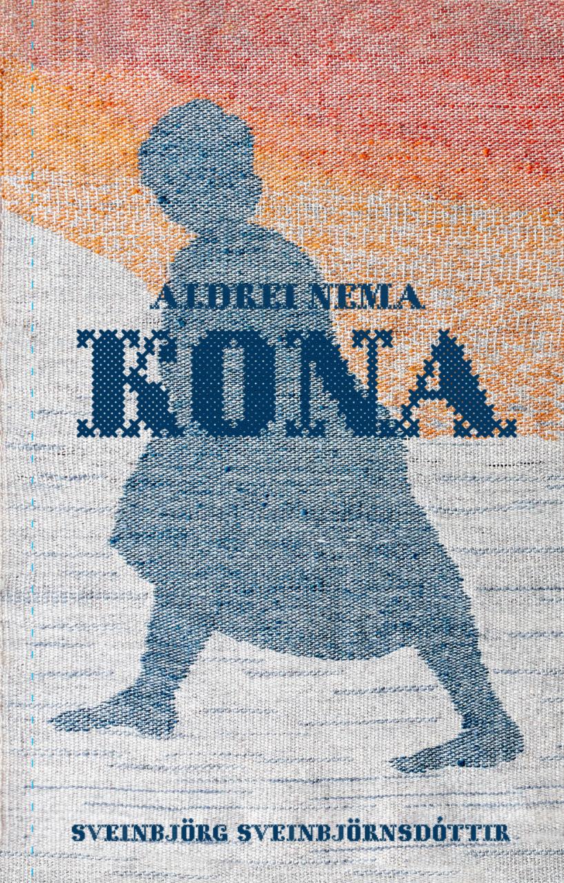 aldrei nema kona