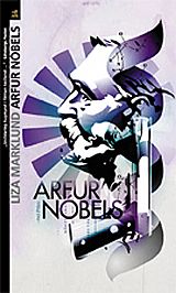 Arfur Nóbels eftir Lizu Marklund, í þýðingu Önnu Ragnhildar Ingólfsdóttur