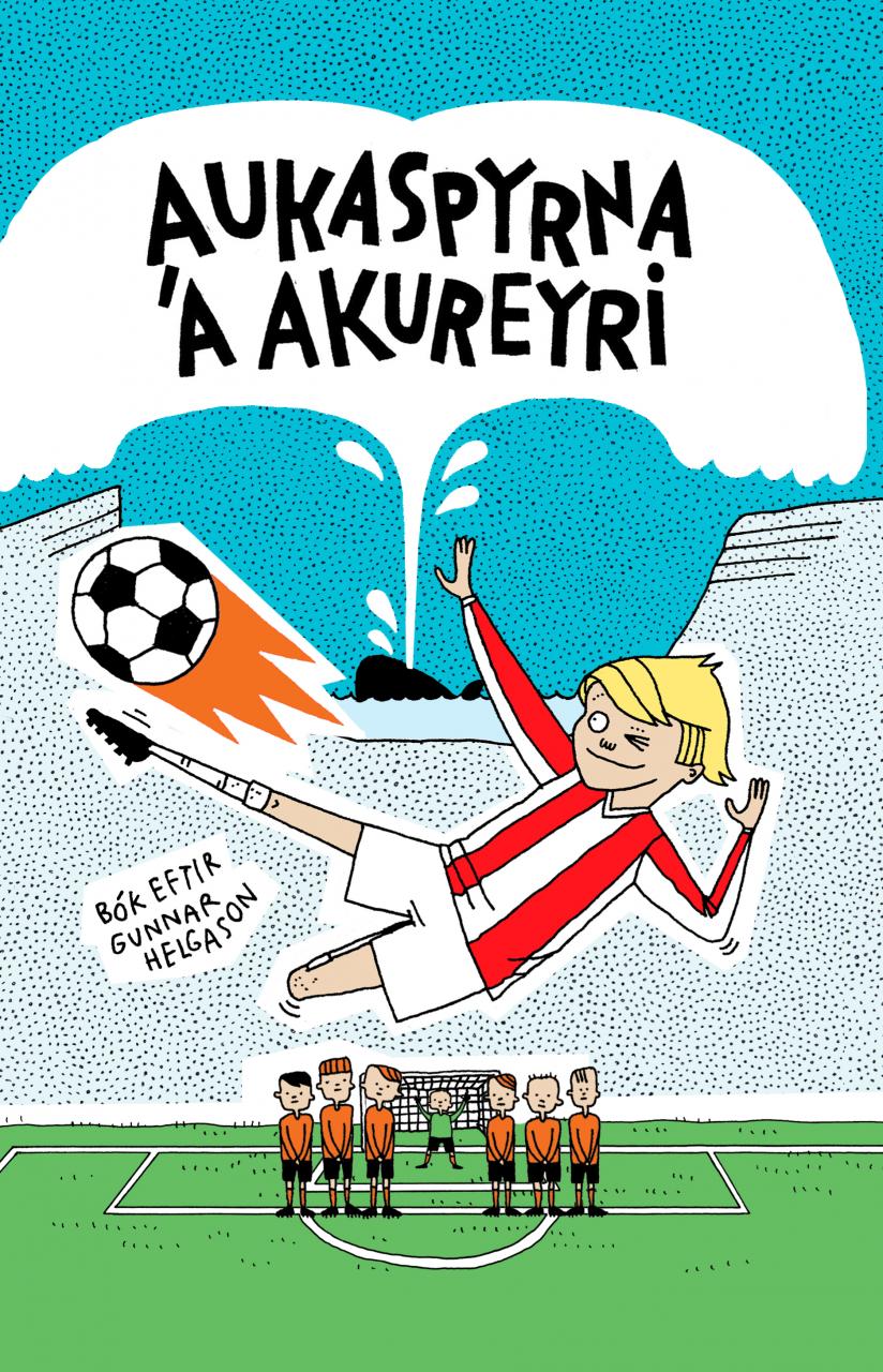 Aukaspyrna á Akureyri eftir Gunnar Helgason