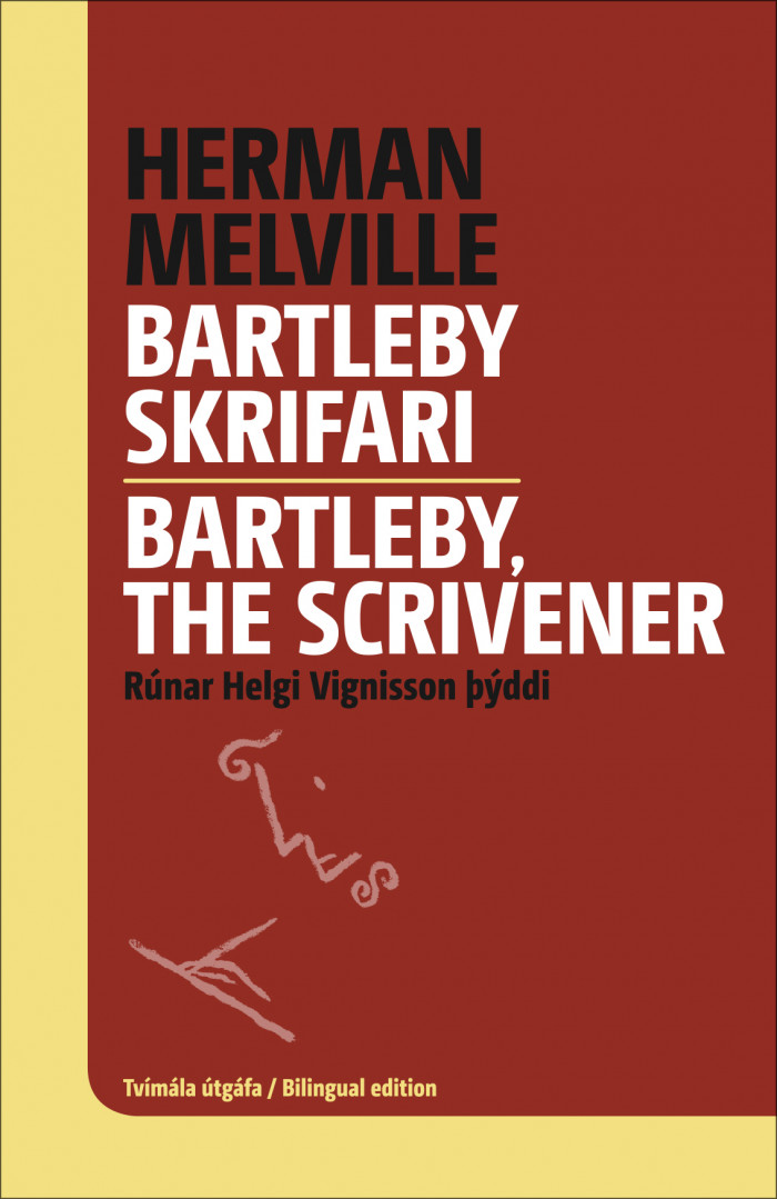 Bartleby skrifari, Rúnar Helgi Vigfússon