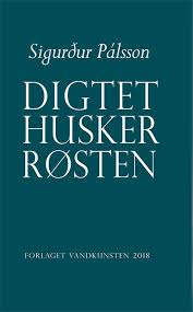 Digtet husker rösten, Sigurður Pálsson