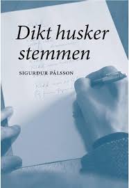 Dikt stemmer rösten, Sigurður Pálsson