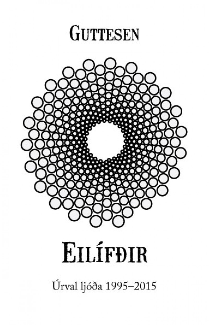 Eilífðir: úrval ljóða 1995-2015