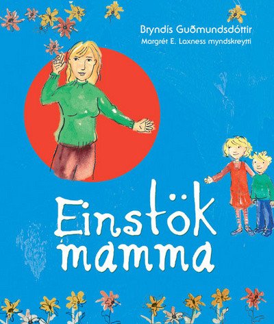 Einstök mamma eftir Bryndísi Guðmundsdóttur