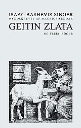 Geitin Zlata og fleiri sögur eftir Isaac Bashevis Singer í þýðingu Kristínar R. Thorlacius