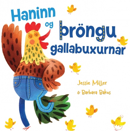 Haninn og þröngu gallabuxurnar Haninn og þröngu gallabuxurnar