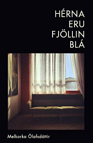 hérna eru fjöllin blá