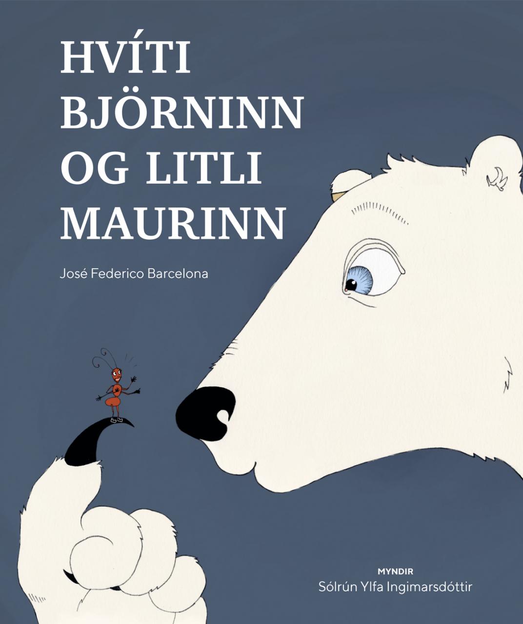 Hvíti björninn og litli maurinn Hvíti björninn og litli maurinn