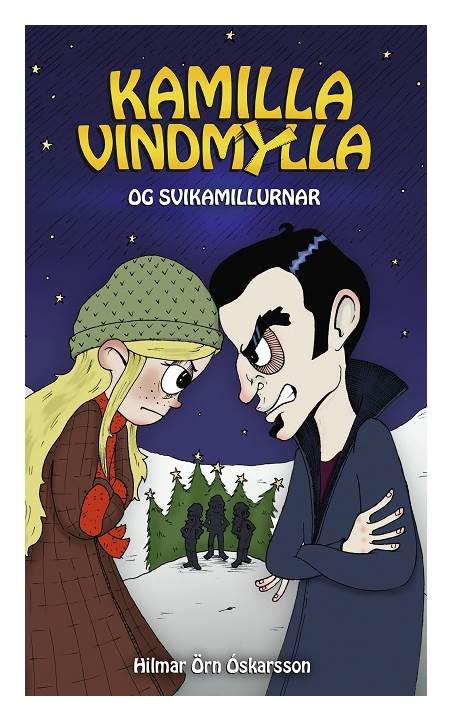 kamilla vindmylla og svikamyllurnar