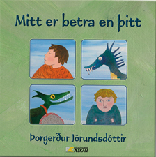 Mitt er betra en þitt eftir Þorgerði Jörundsdóttur