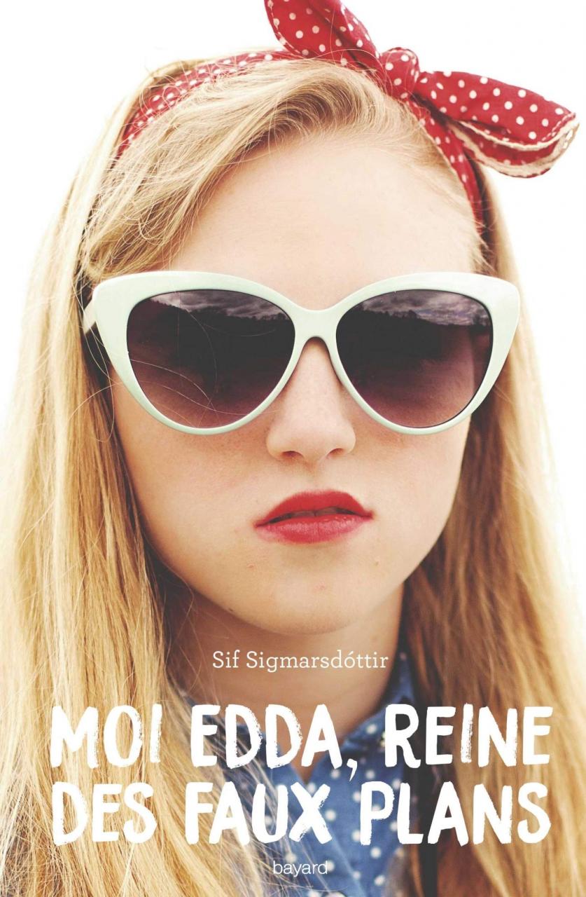 Moi, Edda, reine des faux plans