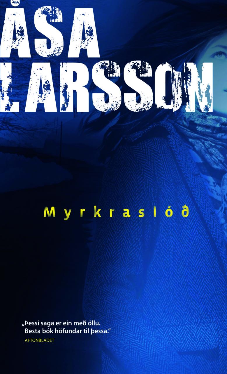 Myrkraslóð eftir Åsa Larsson í þýðingu Eyrúnar Eddu Hjörleifsdóttur