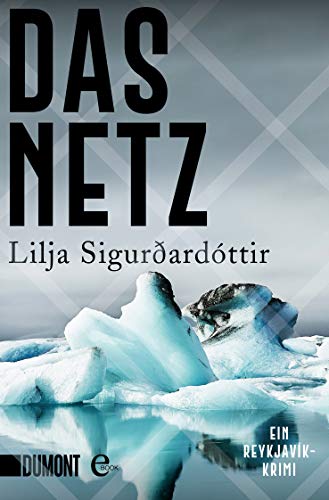 Das Netz, Lilja Sigurðardóttir