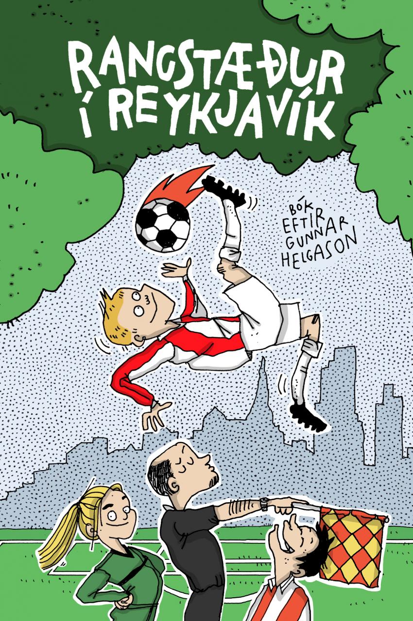 Rangstæður í Reykjavík eftir Gunnar Helgason