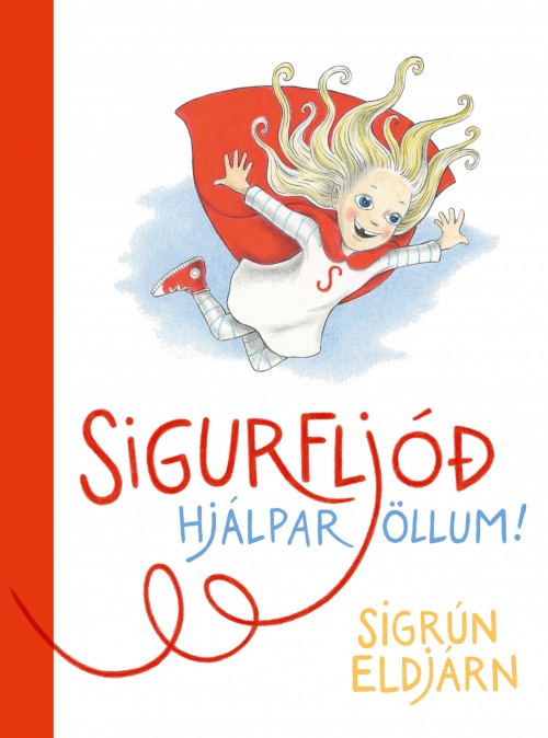 Sigurfljóð hjálpar öllum!