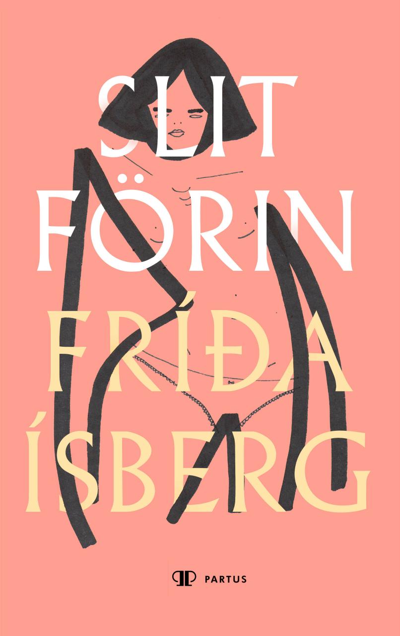 Slitförin, Fríða Ísberg