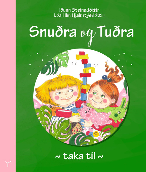 snuðra og tuðra taka til