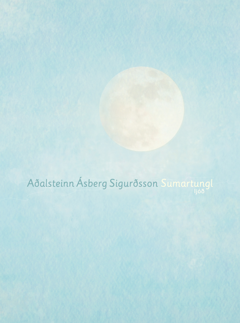 Sumartungl eftir Aðalstein Ásberg Sigurðsson
