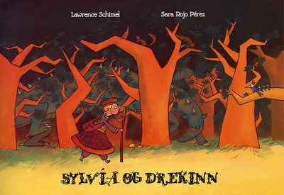 Sylvía og drekinn eftir Lawrence Schmiel í þýðingu Kristínar Birgisdóttur