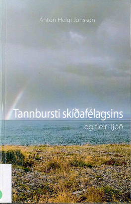 tannbursti skíðafélagsins og fleiri ljóð