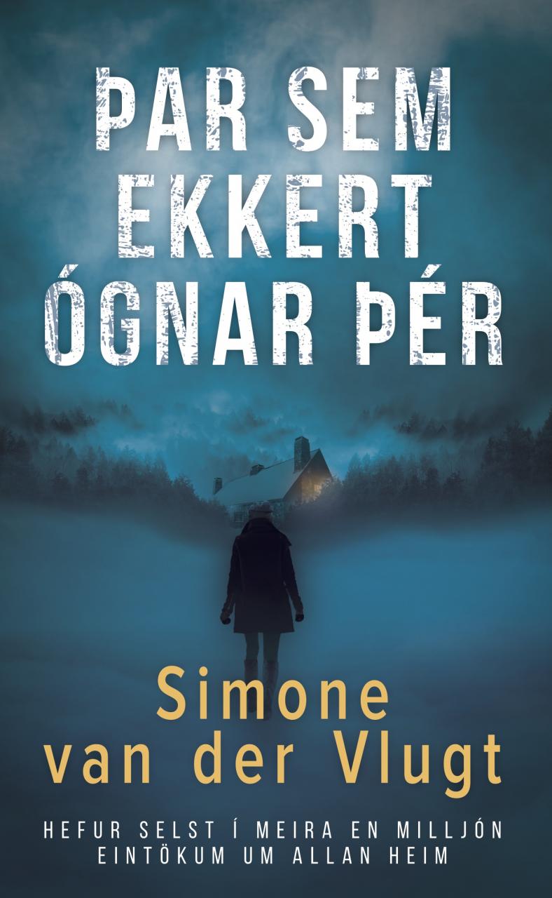 Þar sem ekkert ógnar þér, Simone van der Vlugt, Ragna Sigurðardóttir Þar sem ekkert ógnar þér, Simone van der Vlugt, Ragna Sigurðardóttir