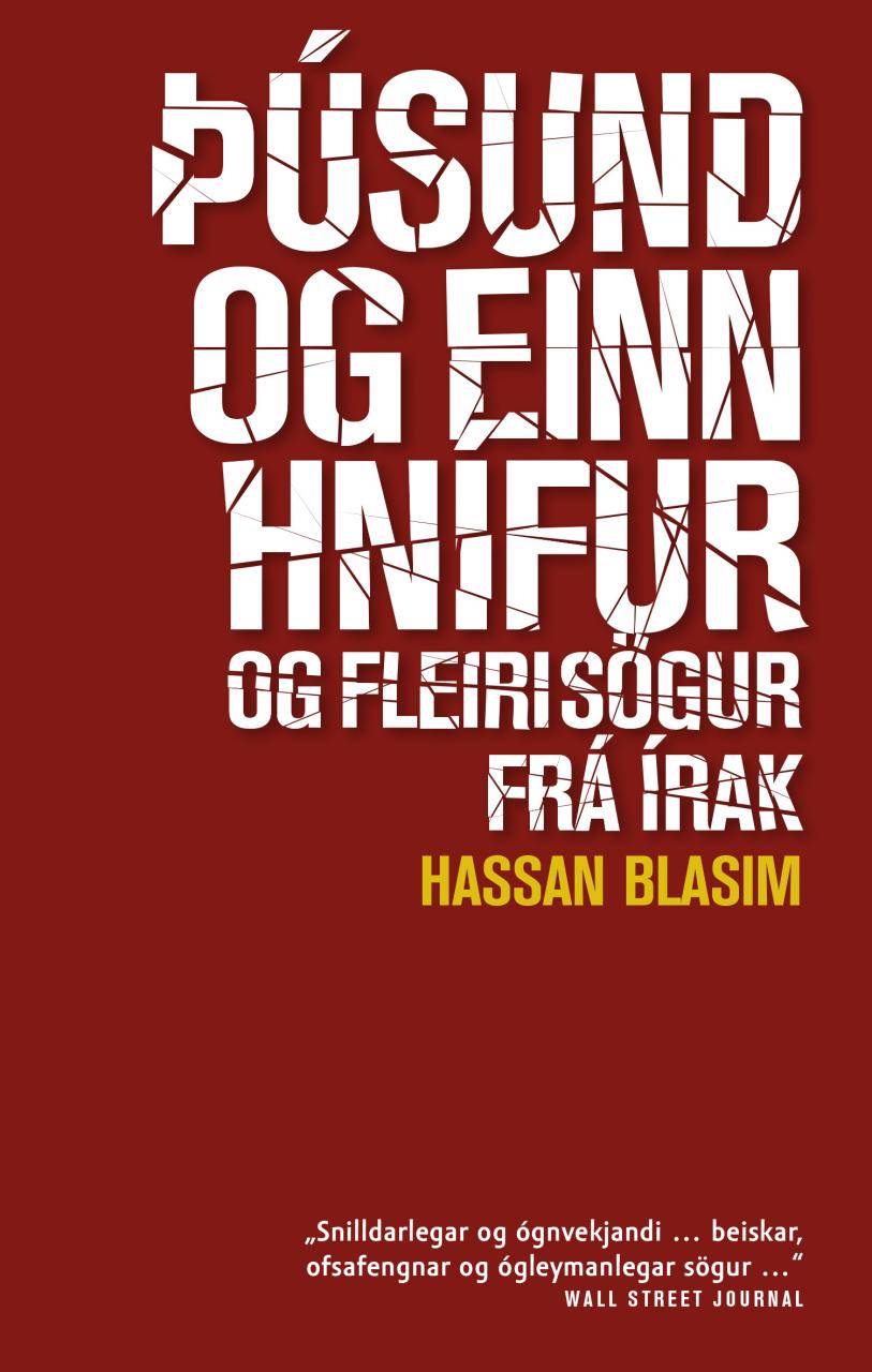 Þúsund og einn hnífur eftir Hassan Blasim í þýðingu Sölva Björns Sigurðssonar