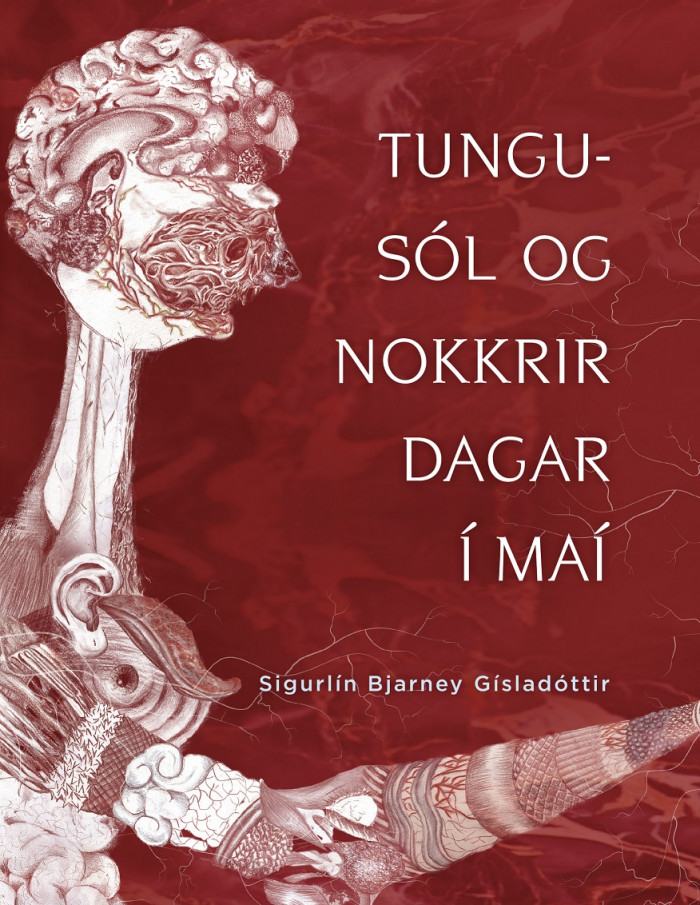 Tungusól og nokkrir dagar í maí, Sigurlín Bjarney Gísladóttir