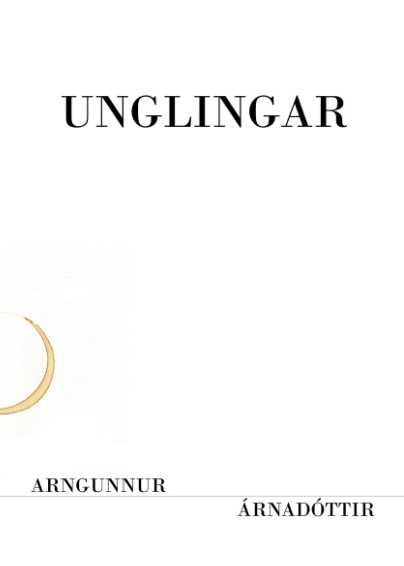 Unglingar eftir Arngunni Árnadóttur