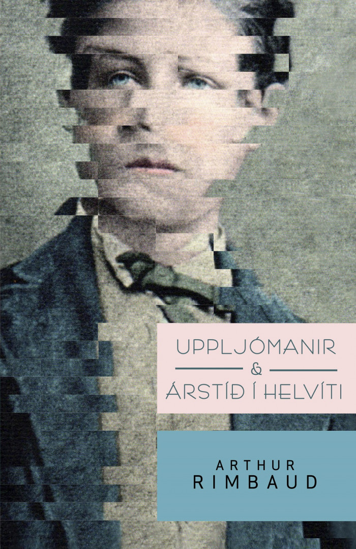 Uppljómanir & Árstíð í helvíti, Arthur Rimbaud