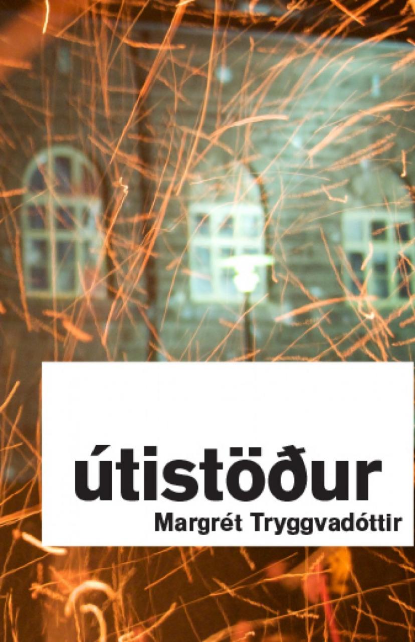 Útistöður, Margrét Tryggvadóttir