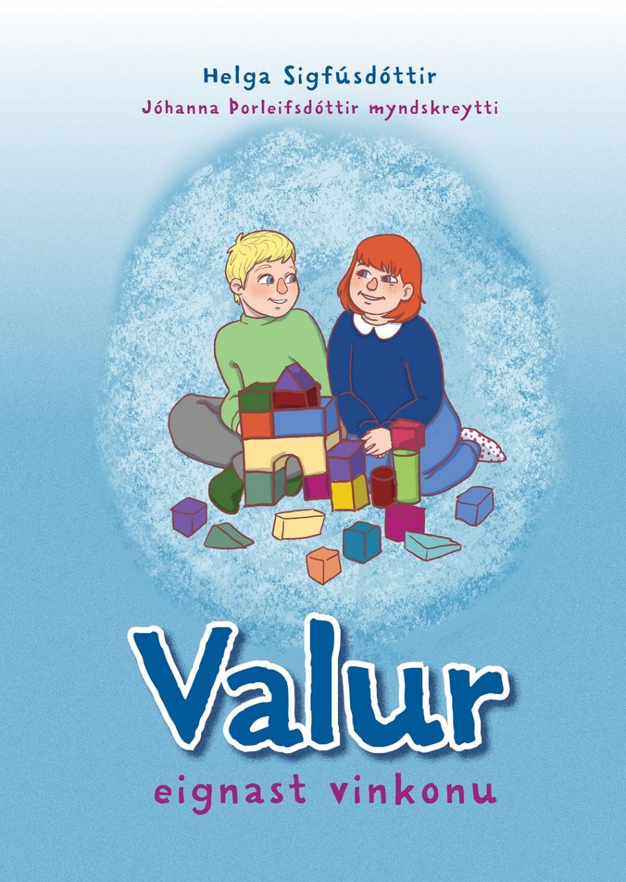 Valur eignast vinkonu Valur eignast vinkonu