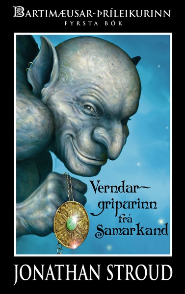 Verndargripurinn frá Samarkand eftir Jonathan Stroud í þýðingu Brynjars Arnarsonar