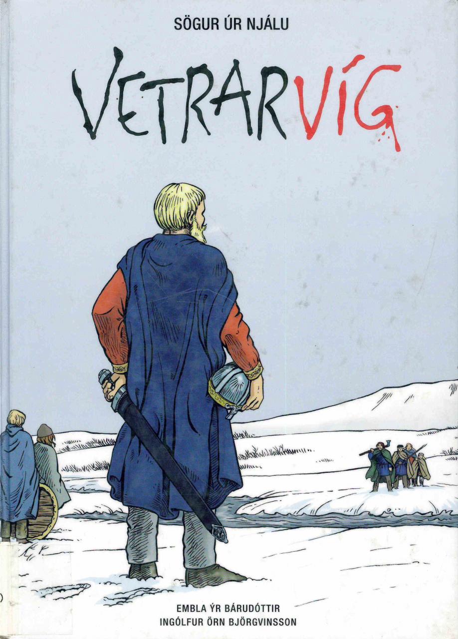 Vetrarvíg eftir Emblu Ýr Bárudóttur og Ingólf Örn Björgvinsson