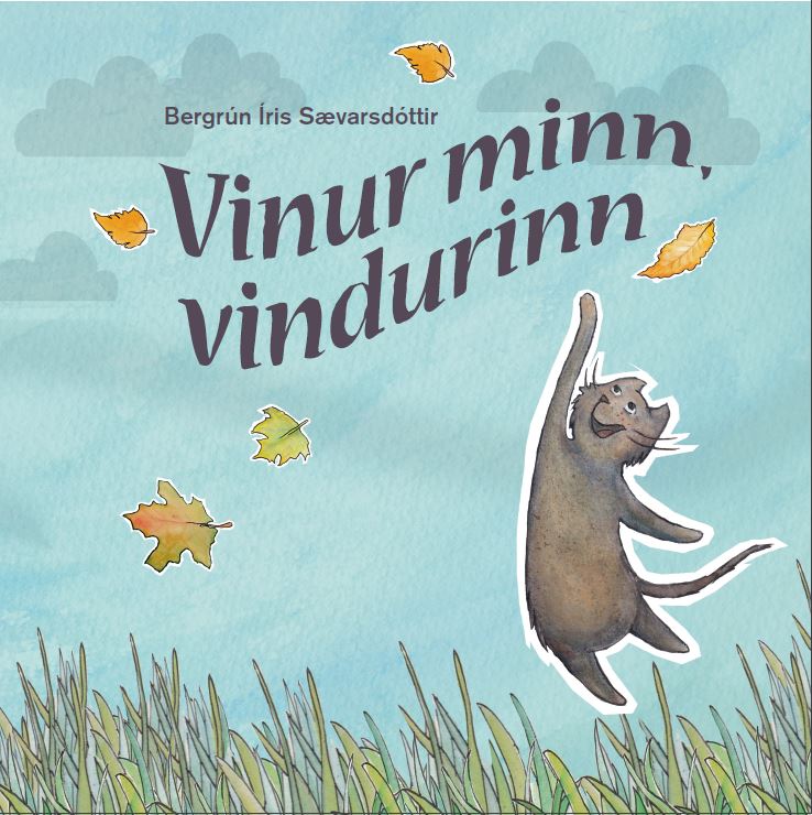 Vinur minn, vindurinn, Bergrún Íris Sævarsdóttir