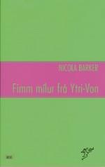 Fimm mílur frá Ytri-Von eftir Nicola Barker