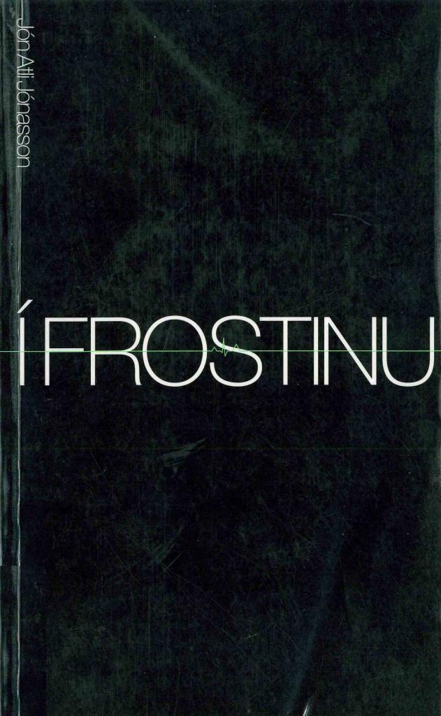 Í frostinu eftir Jón Atla Jónasson