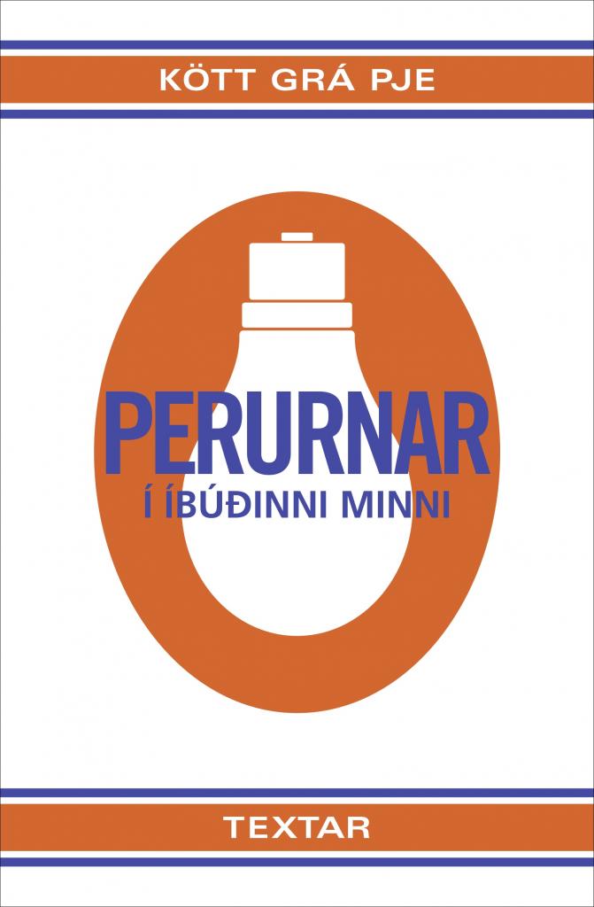 Perurnar í íbúðinni minni eftir Kött Grá Pje