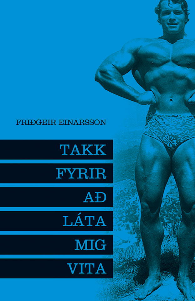 Takk fyrir að láta mig vita eftir Friðgeir Einarsson