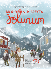 Bræðurnir breyta jólunum, Bergrún Íris Sævarsdóttir
