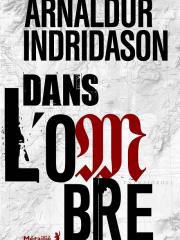 Dans l'ombre : (Trilogie des ombres, T. 1)