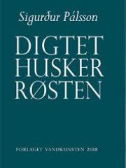Digtet husker rösten, Sigurður Pálsson