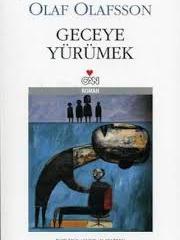 Geceye Yürümek, Ólafur Jóhann Ólafsson