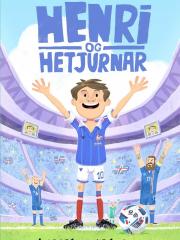 Henrí og hetjurnar eftir Þorgrím Þráinsson
