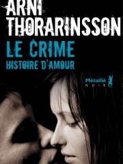 Le crime: histoire d'amour