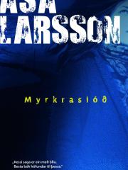 Myrkraslóð eftir Åsa Larsson í þýðingu Eyrúnar Eddu Hjörleifsdóttur