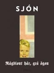 Rågblont hår, grå ögon, Sjón