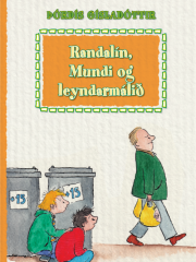 randalín, mundi og leyndarmálið