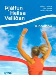 vinnubók: þjálfun, heilsa, vellíðan: kennslubók í líkamsrækt