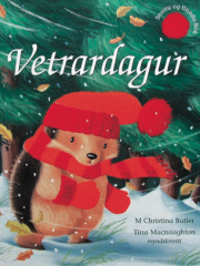 Vetrardagur eftir M Christina Butler og Tina Macnoughton í þýðingu Sirrýar Skarphéðinsdóttur